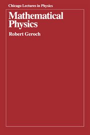 Mathematical Physics : Chicago Lectures in Physics cover image