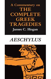 A Commentary on the Complete Greek Tragedies : Aeschylus cover image