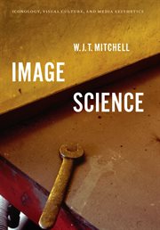 Image science : iconology, visual culture, and media aesthetics cover image