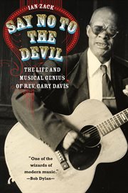 Say no to the devil : the life and musical genius of Rev. Gary Davis cover image