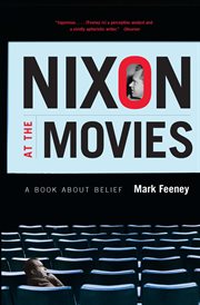 Nixon at the movies : a book about belief cover image