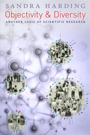 Objectivity & Diversity : Another Logic of Scientific Research cover image