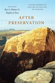 After preservation : saving American nature in the age of humans cover image