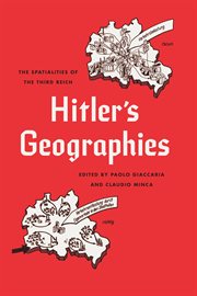 Hitler's Geographies : The Spatialities of the Third Reich cover image