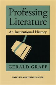 Professing Literature : An Institutional History cover image