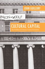 Cultural Capital : The Problem of Literary Canon Formation cover image
