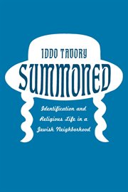 Summoned : Identification and Religious Life in a Jewish Neighborhood cover image