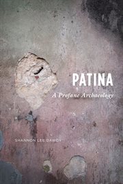 Patina : a Profane Archaeology cover image