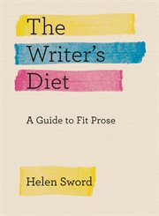 The writer's diet : a guide to fit prose cover image
