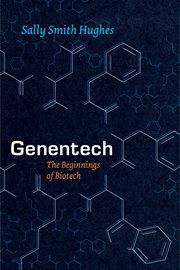 Genentech : The Beginnings of Biotech cover image