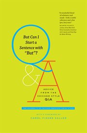 But can i start a sentence with "but"?. Advice from the Chicago Style Q&A cover image