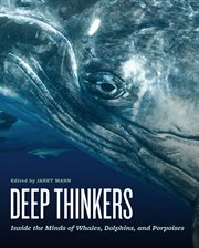 Deep Thinkers : Inside the Minds of Whales, Dolphins, and Porpoises cover image