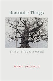 Romantic Things : A Tree, A Rock, A Cloud cover image