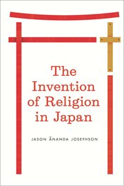 The Invention of Religion in Japan cover image
