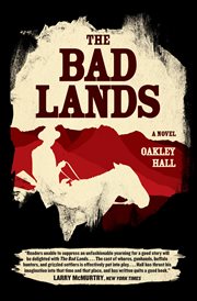 The bad lands : a novel cover image