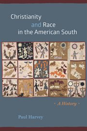 Christianity and race in the American South : a history cover image