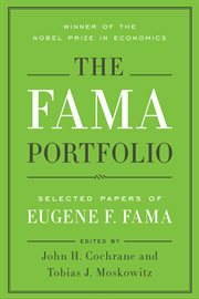 The Fama Portfolio : Selected Papers of Eugene F. Fama cover image