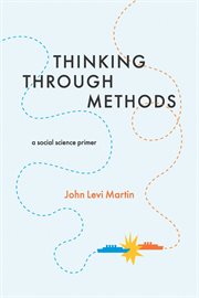 Thinking through methods : a social science primer cover image