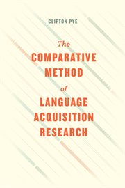 The Comparative Method of Language Acquisition Research cover image