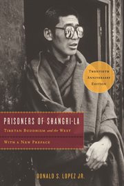 Prisoners of Shangri-La : Tibetan Buddhism and the West cover image