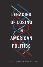 Legacies of losing in American politics cover image