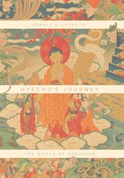 Hyecho's Journey : The World of Buddhism cover image