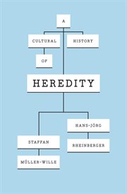 A cultural history of heredity cover image