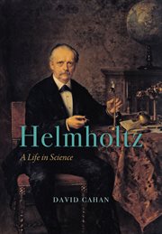 Helmholtz : A Life in Science cover image