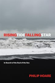 Risingtidefallingstar : in search of the soul of the sea cover image