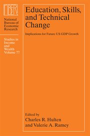 Education, Skills, and Technical Change : Implications for Future US GDP Growth cover image