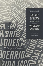 The gift of death ; : &, Literature in secret cover image