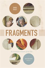 Fragments: The Existential Situation of Our Time, Volume 1 : The Existential Situation of Our Time, Volume 1 cover image