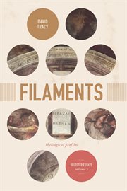 Filaments: Theological Profiles, Volume 2 : Theological Profiles, Volume 2 cover image