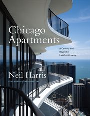 Chicago apartments : a century and beyond of lakefront luxury cover image