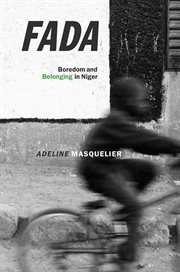 Fada : Boredom and Belonging in Niger cover image