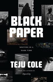 Black Paper : Writing in a Dark Time cover image