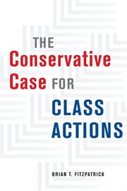 The Conservative Case for Class Actions cover image