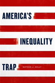 America's inequality trap cover image
