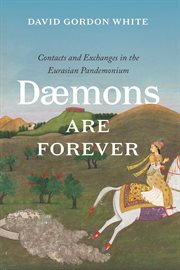 Daemons Are Forever : Contacts and Exchanges in the Eurasian Pandemonium cover image