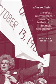 After Redlining : The Urban Reinvestment Movement in the Era of Financial Deregulation cover image