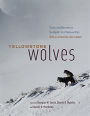 Yellowstone Wolves : Science and Discovery in the World's First National Park cover image