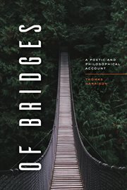 Of Bridges : A Poetic and Philosophical Account cover image