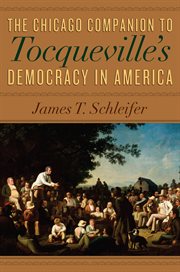 The Chicago companion to Tocqueville's Democracy in America cover image