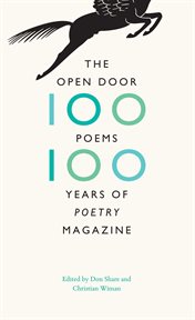 The open door : one hundred poems, one hundred years of Poetry magazine cover image
