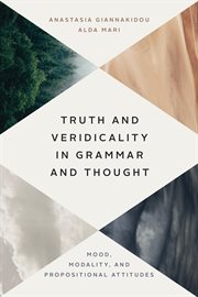 Truth and Veridicality in Grammar and Thought : Mood, Modality, and Propositional Attitudes cover image