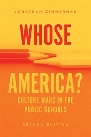Whose America? : Culture Wars in the Public Schools cover image