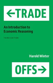 Trade-Offs : An Introduction to Economic Reasoning cover image
