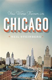 You were never in Chicago cover image