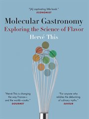 Molecular gastronomy : exploring the science of flavor cover image