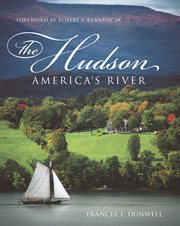 The Hudson : America's river cover image